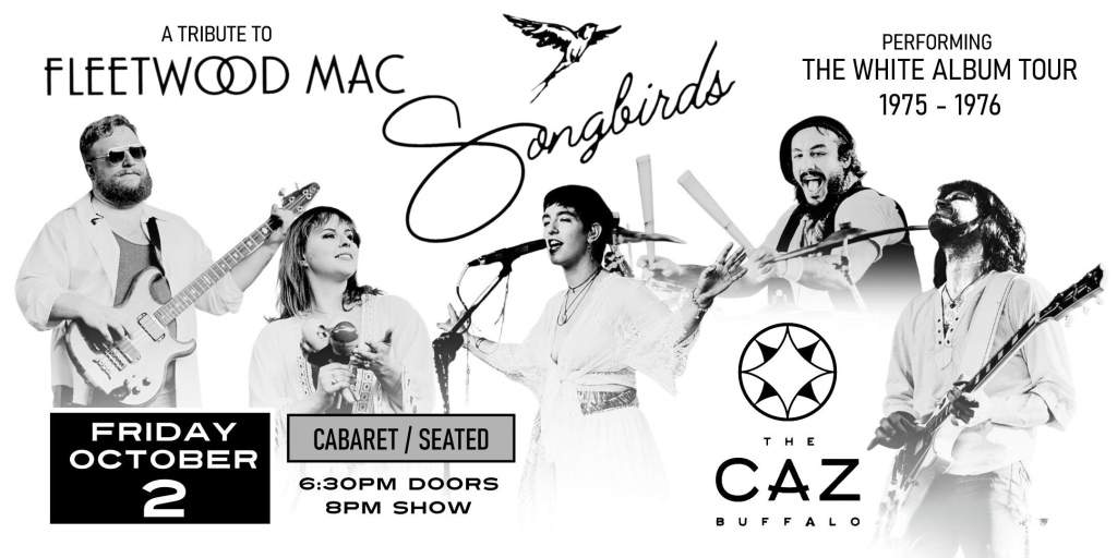 SONGBIRDS: A Tribute To Fleetwood Mac / The White Album Tour ’75-76