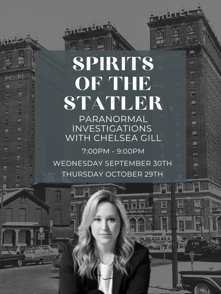 Spirits of the Statler: Paranormal Investigation by Chelsea Gill