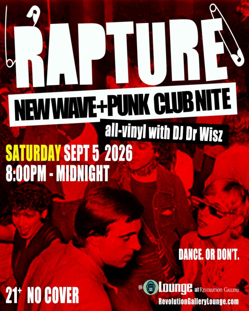 RAPTURE – a club nite featuring new wave & punk rock records