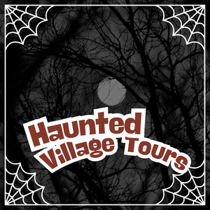 Haunted Village Tours